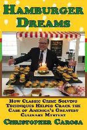 Hamburger Dreams de Christopher Carosa