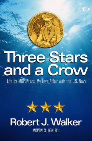 Three Stars and a Crow de Robert J. Walker