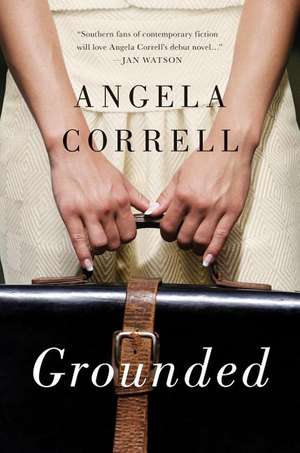 Grounded de Angela Correll