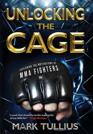 Unlocking the Cage de Mark Tullius