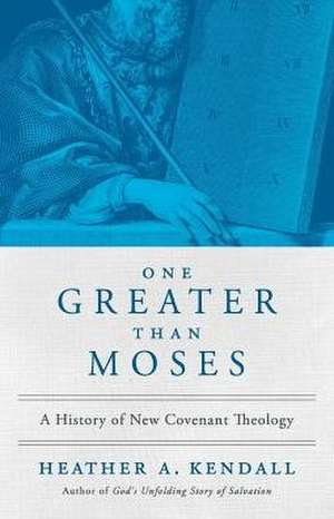 One Greater Than Moses de Heather A. Kendall