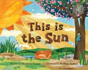 This Is the Sun de Elizabeth Everett