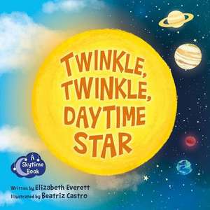 Twinkle, Twinkle, Daytime Star de Elizabeth Everett