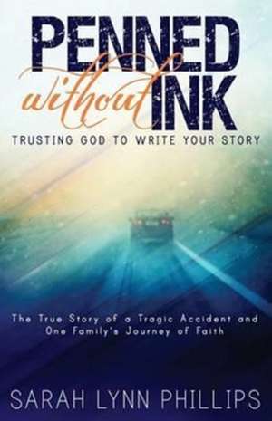 Penned Without Ink de Sarah Lynn Phillips