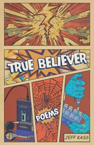 True Believer de Jeff Kass