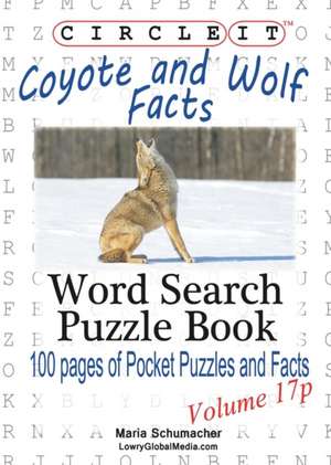 Circle It, Coyote and Wolf Facts, Pocket Size, Word Search, Puzzle Book de Lowry Global Media LLC