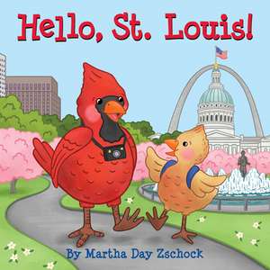 Hello, St. Louis! de Martha Zschock