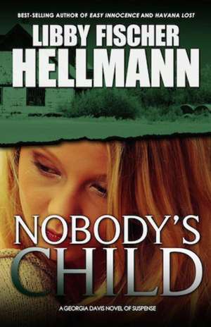 Nobody's Child de Libby Fischer Hellmann