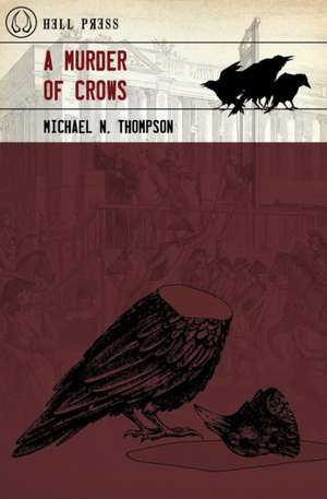 A Murder of Crows de Michael N. Thompson