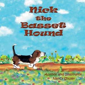 Nick the Basset Hound de Nancy Shuler