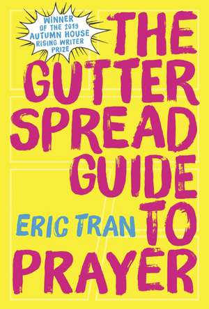 The Gutter Spread Guide to Prayer de Eric Tran