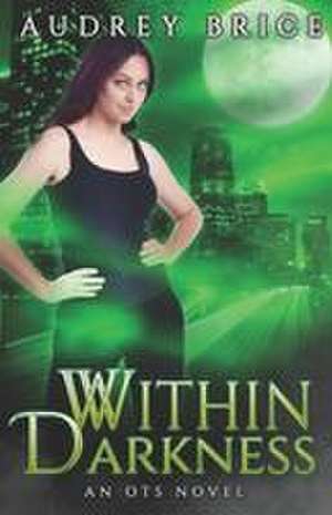 Within Darkness de Audrey Brice