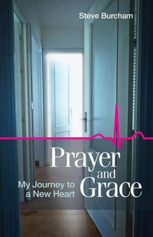 Prayer and Grace de Steve Burcham