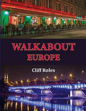 Walkabout Europe de Cliff Roles