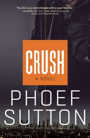 Crush de Phoef Sutton