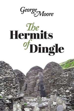 The Hermits of Dingle: What Poets See