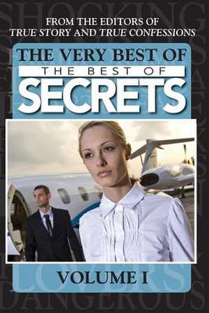 The Very Best of the Best of Secrets Volume 1: A Geneticist's Search for Modern Apemen