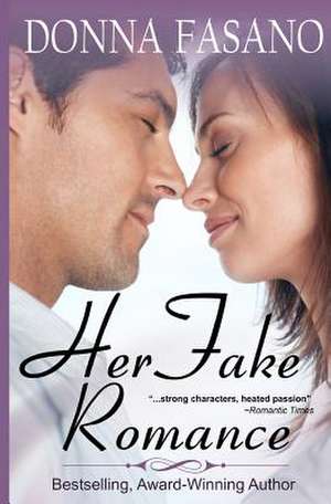 Her Fake Romance de Fasano, Donna J.