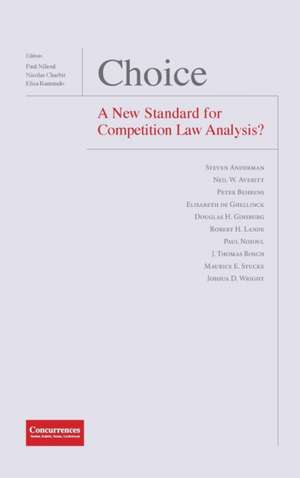 Choice - A New Standard for Competition Law Analysis? de Nicolas Charbit