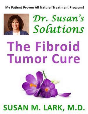 Dr. Susan's Solutions de Lark M. D., Susan M.