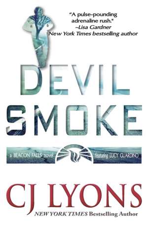 Devil Smoke de Cj Lyons