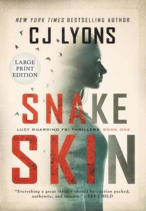 Snake Skin de Cj Lyons