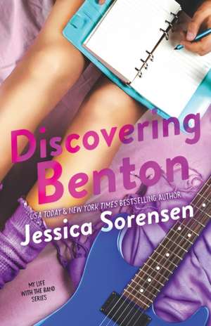 Discovering Benton de Jessica Sorensen