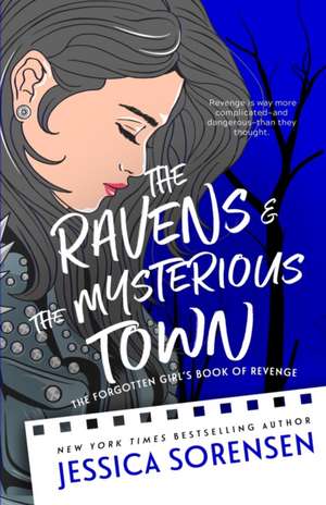 The Ravens & the Mysterious Town de Jessica Sorensen