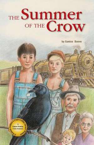 The Summer of the Crow de Eunice Boeve