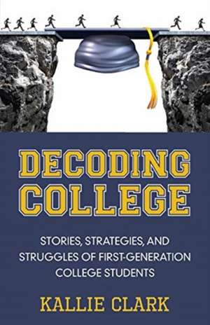 Decoding College de Kallie Clark