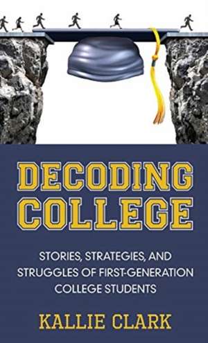 Decoding College de Kallie Clark