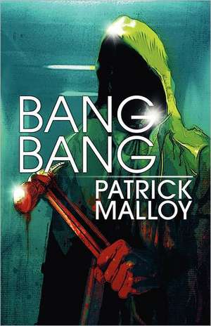 Bang Bang de Patrick Malloy