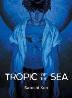 Tropic of the Sea de Satoshi Kon