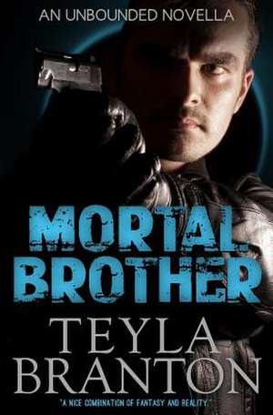 Mortal Brother (an Unbounded Novella)