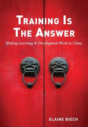 Training Is The Answer de Elaine Biech