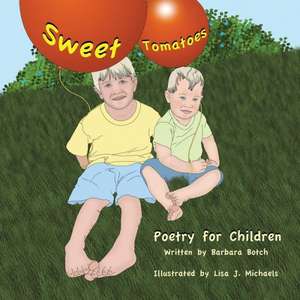 Sweet Tomatoes de Barbara Botch