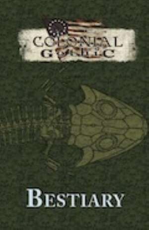 Colonial Gothic Bestiary de Richard Iorio II