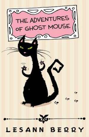 The Adventures of Ghost Mouse