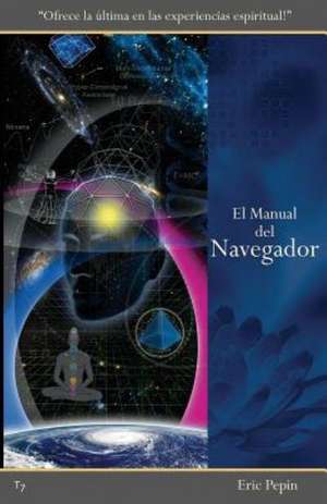 El Manual del Navegador de Eric Pepin