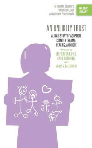 An Unlikely Trust de Jeff Krukar