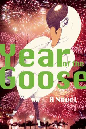 Year of the Goose de Carly J. Hallman