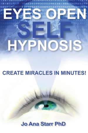 Eyes Open Self Hypnosis de Jo Ana Starr