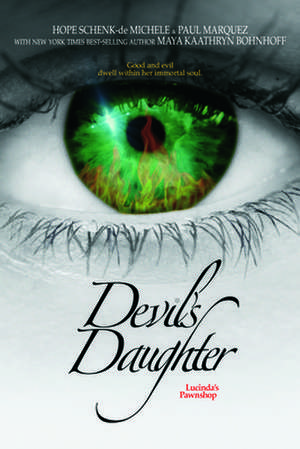 Devil's Daughter: Lucinda's Pawnshop, Book One de Hope Schenk-De Michele