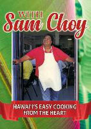 With Sam Choy de Sam Choy