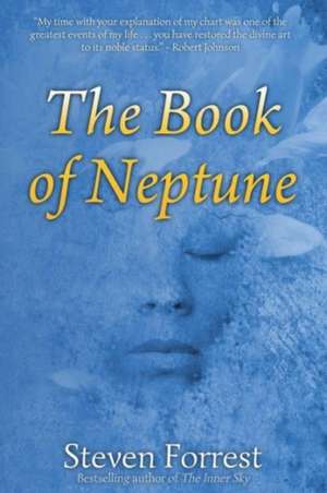 The Book of Neptune de Steven Forrest