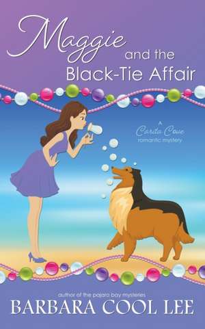 Maggie and the Black-Tie Affair de Barbara Cool Lee