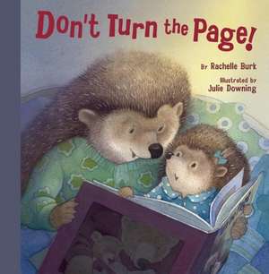 Don't Turn the Page! de Rachelle Burk