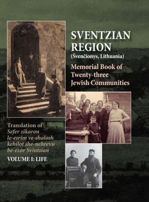 Memorial Book of the Sventzian Region - Part I - Life de Shimon Kantz