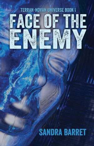 Face of the Enemy de Sandra Barret