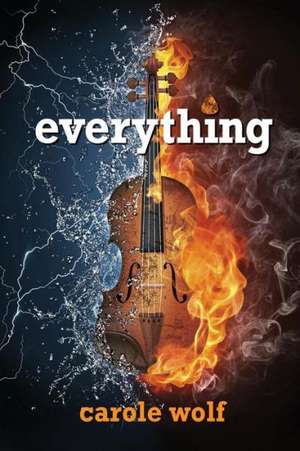 Everything de Carole Wolf